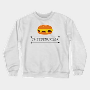 Cheeseburger burger fast food Crewneck Sweatshirt